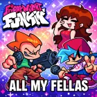 Play FNF All My Fellas