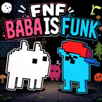 PLay FNF Baba Is FUNK now!