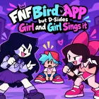 Play FNF BirdApp but D-Sides Girl and Girl Sings it