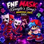 Play FNF MASK (Gangle’s Song) ft. Marissa Lenti from TADC