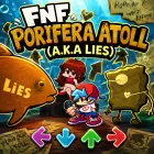 Play FNF Porifera Atoll (A.K.A Lies)