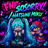 Play FNF SOSORRY! / Hatsune Miku now!